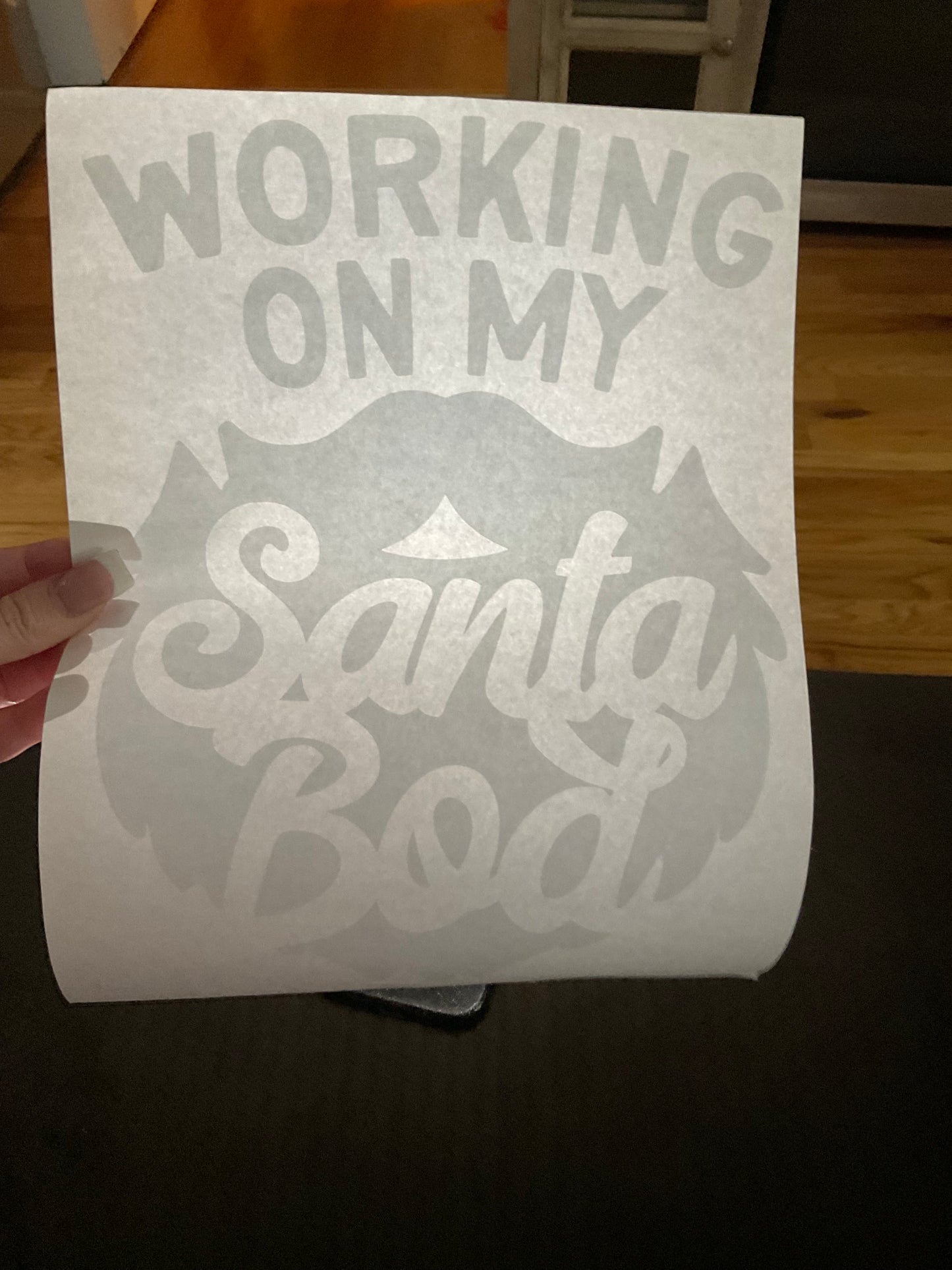 WORKING ON MY SANTA BOD Christmas DTF print