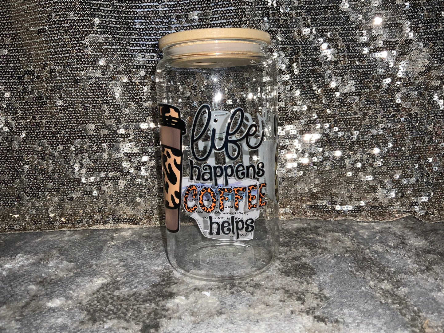 Life happens COFFEE helps more Coffee please -Clear 16oz Glass Tumbler