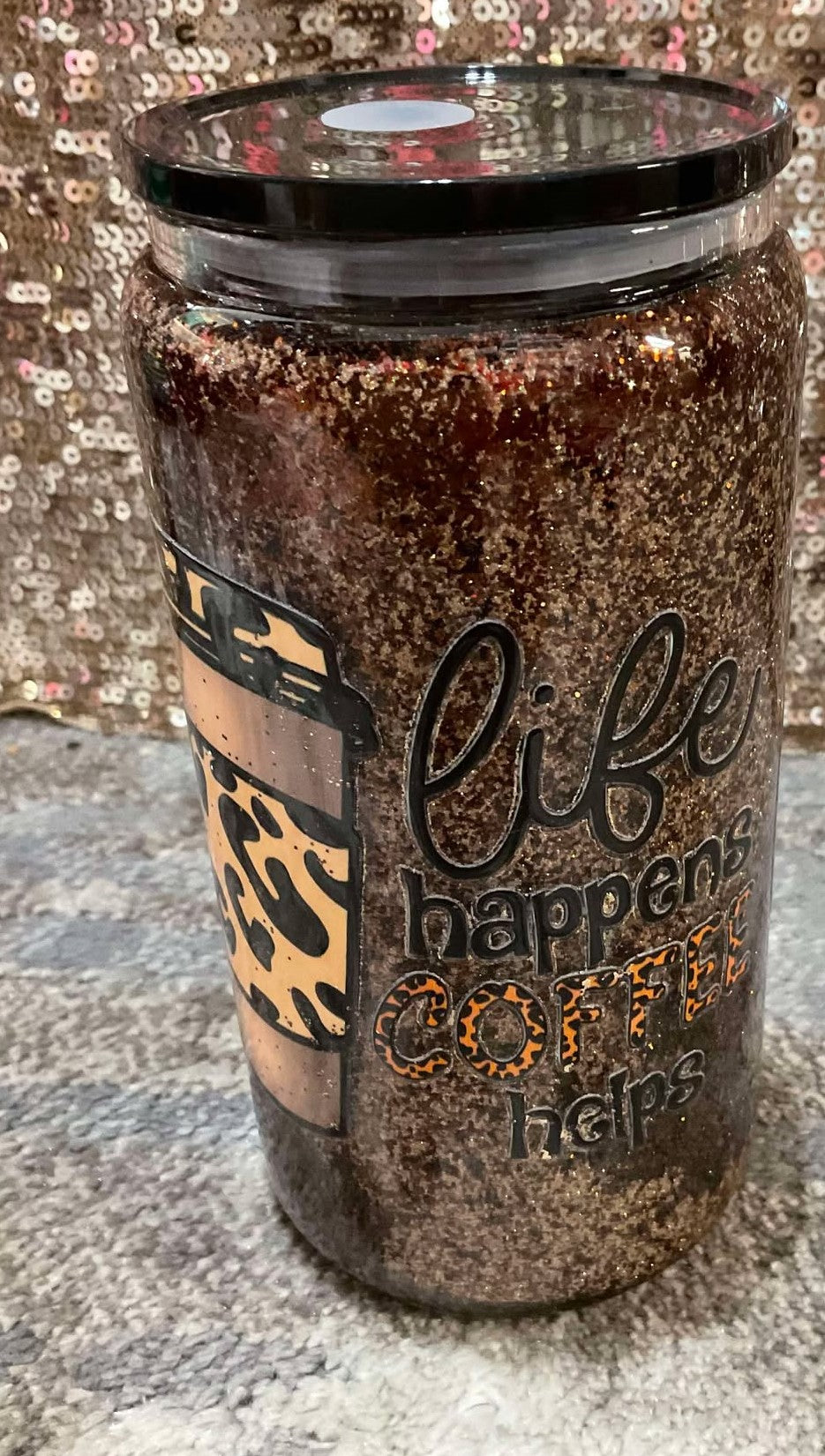 life happens COFFEE helps more COFFEE please Brown and Gold Glitter Snowglobe Tumbler