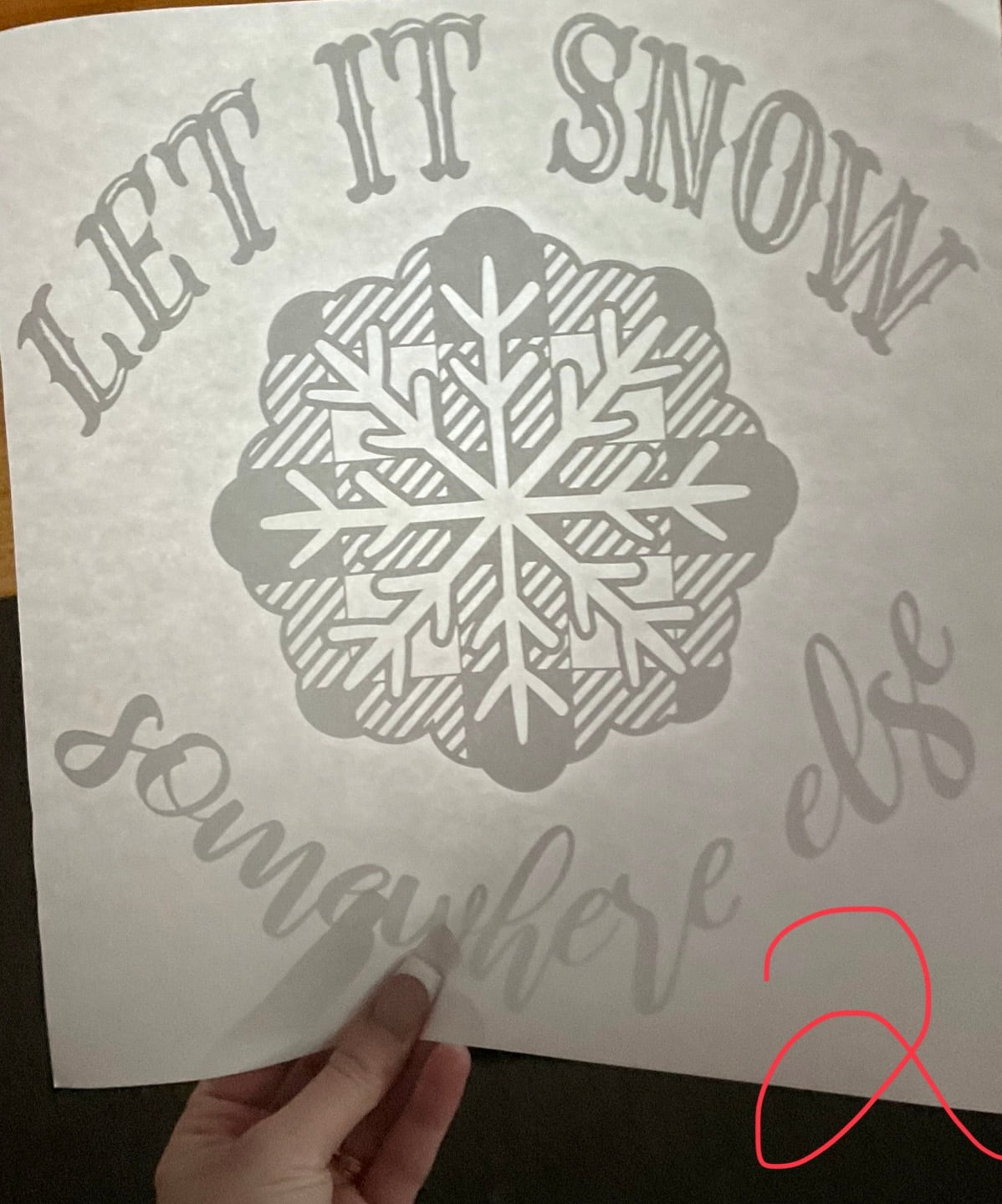 Let it Snow somewhere else Christmas DTF print