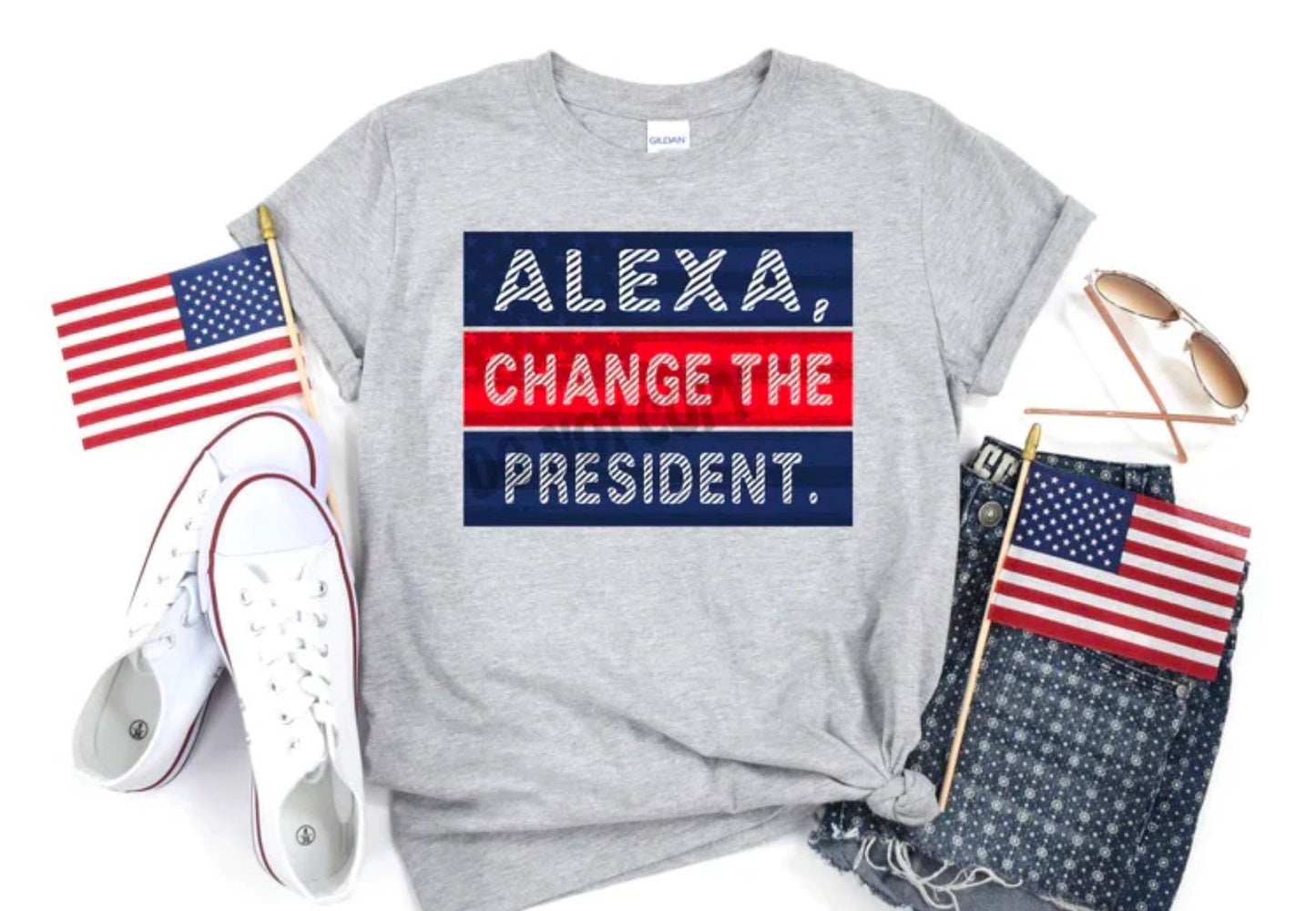ALEXA CHANGE THE PRESIDENT -T Shirt
