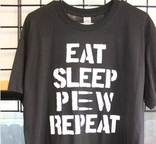 EAT SLEEP PEW REPEAT -T Shirt