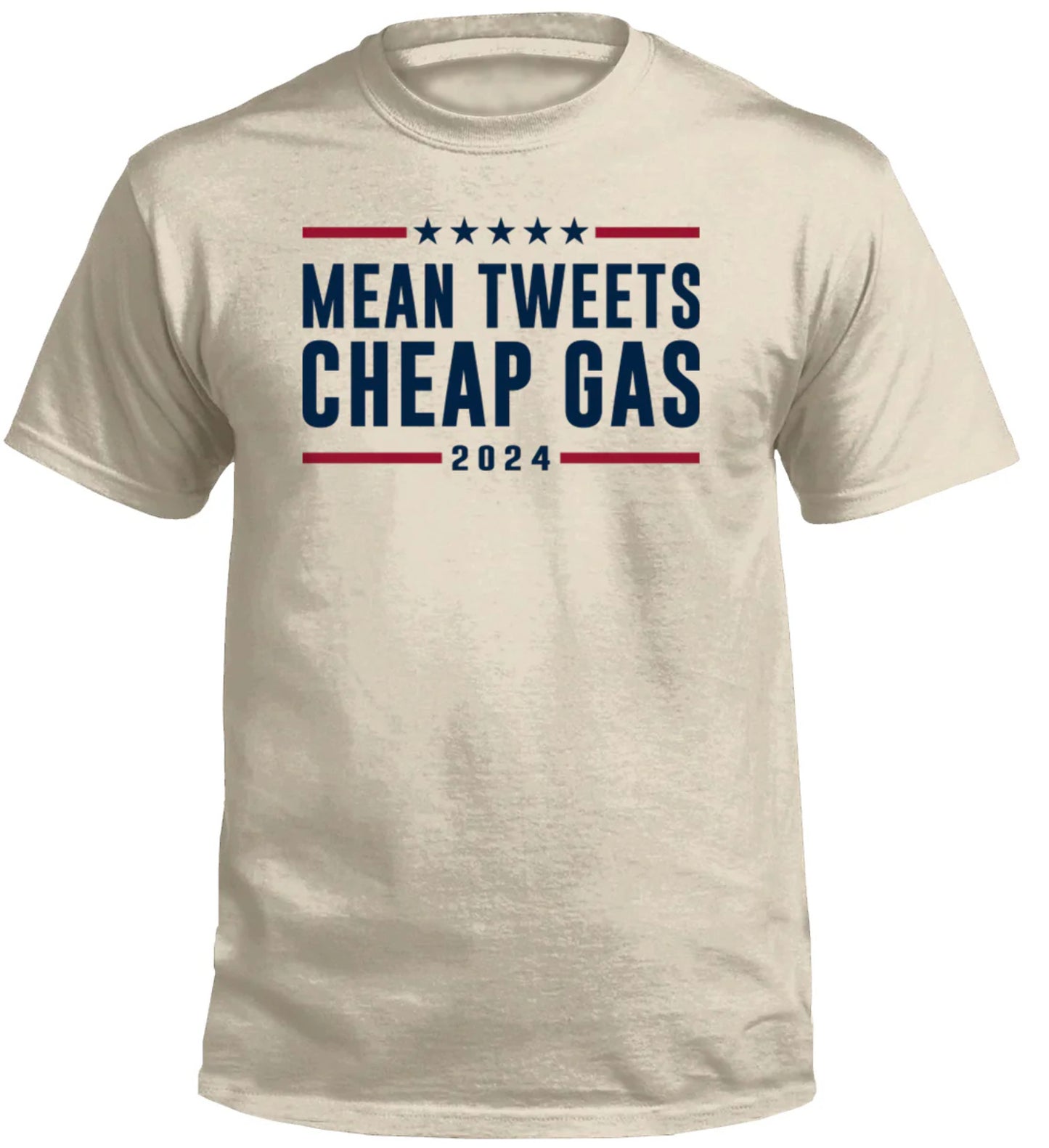 MEAN TWEETS AND CHEAP GAS 2024-T Shirt