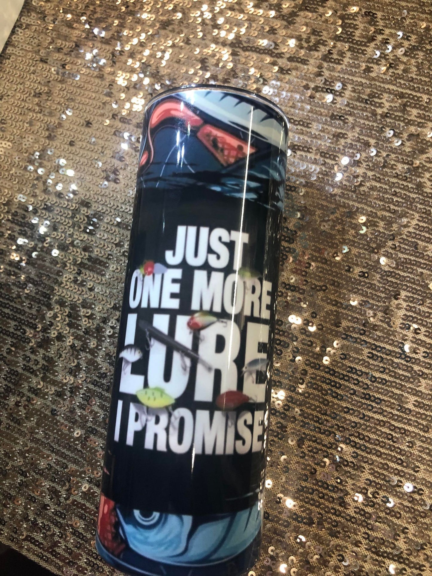 Just One More Lure I Promise 20 oz Tumbler