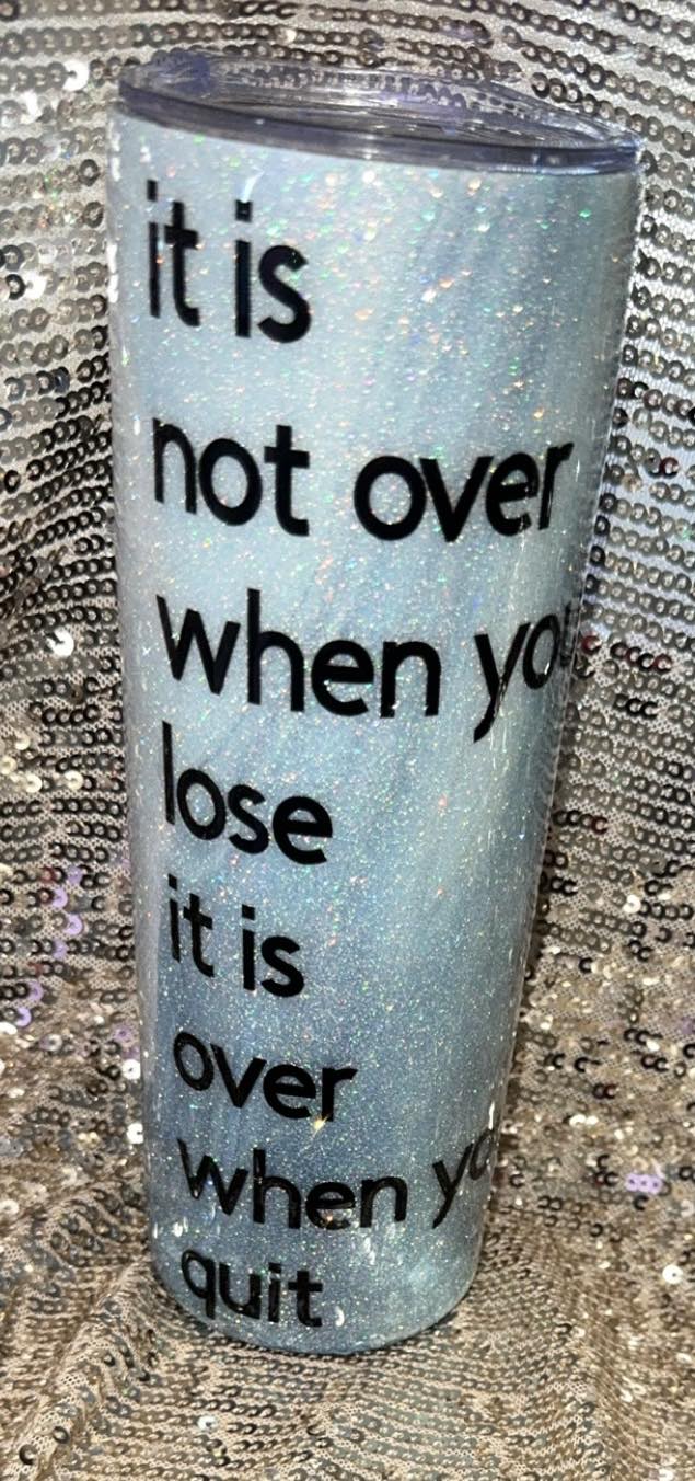 it is not over when you lose it is over when you quit-Black Jaguar Resin Tumbler