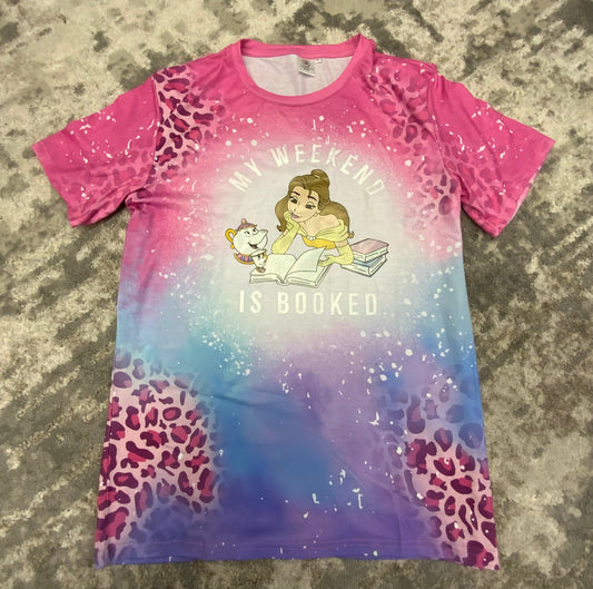 MY WEEKEND IS BOOKED-Beauty and the Beast Sparkle Design- Cheetah-Splatter-Pink, Blue, Purple Bleach T-shirt