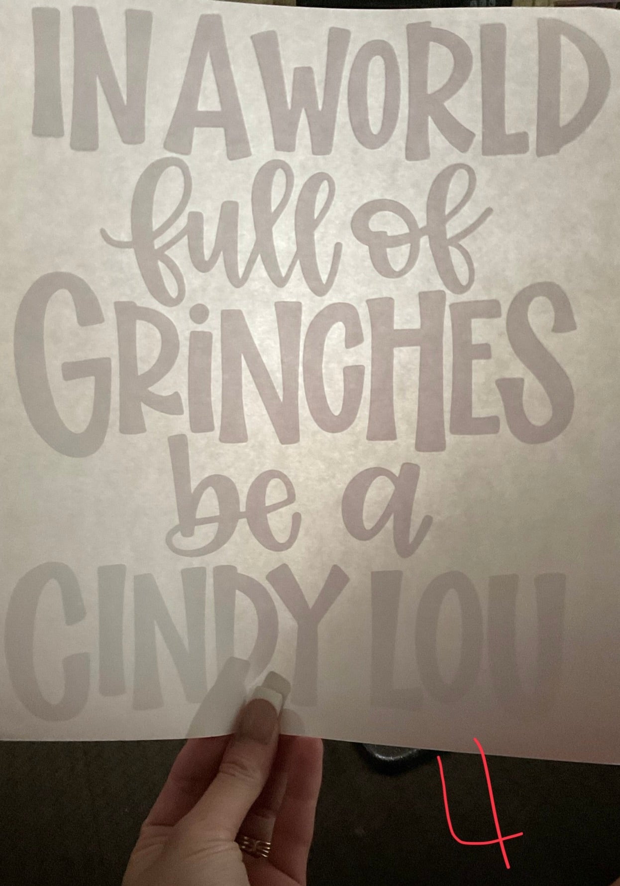 IN A WORLD full of Grinches be a CINDY LOU Christmas DTF print