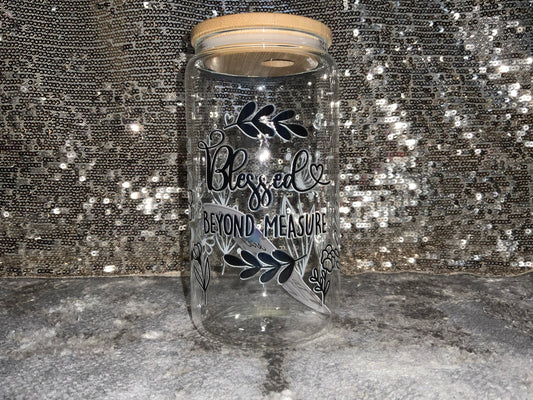 Blessed BEYOND MEASURE-Clear 16oz Glass Tumbler