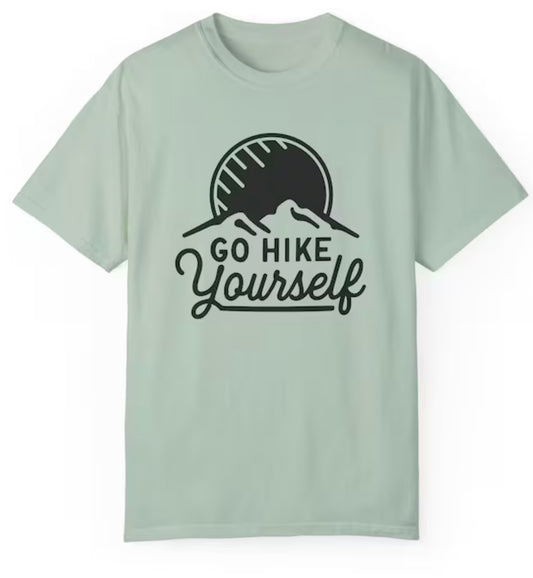 GO HIKE Yourself-T Shirt