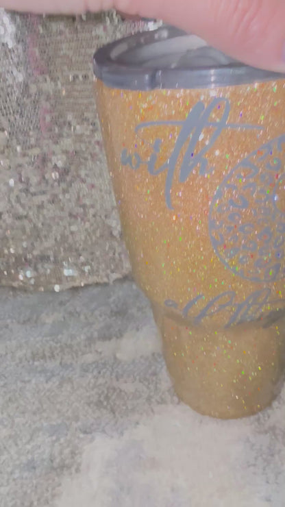 With GOD all things are possible Gold Glitter Resin Tumbler